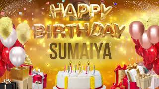 SUMAIYA - Happy Birthday Sumaiya