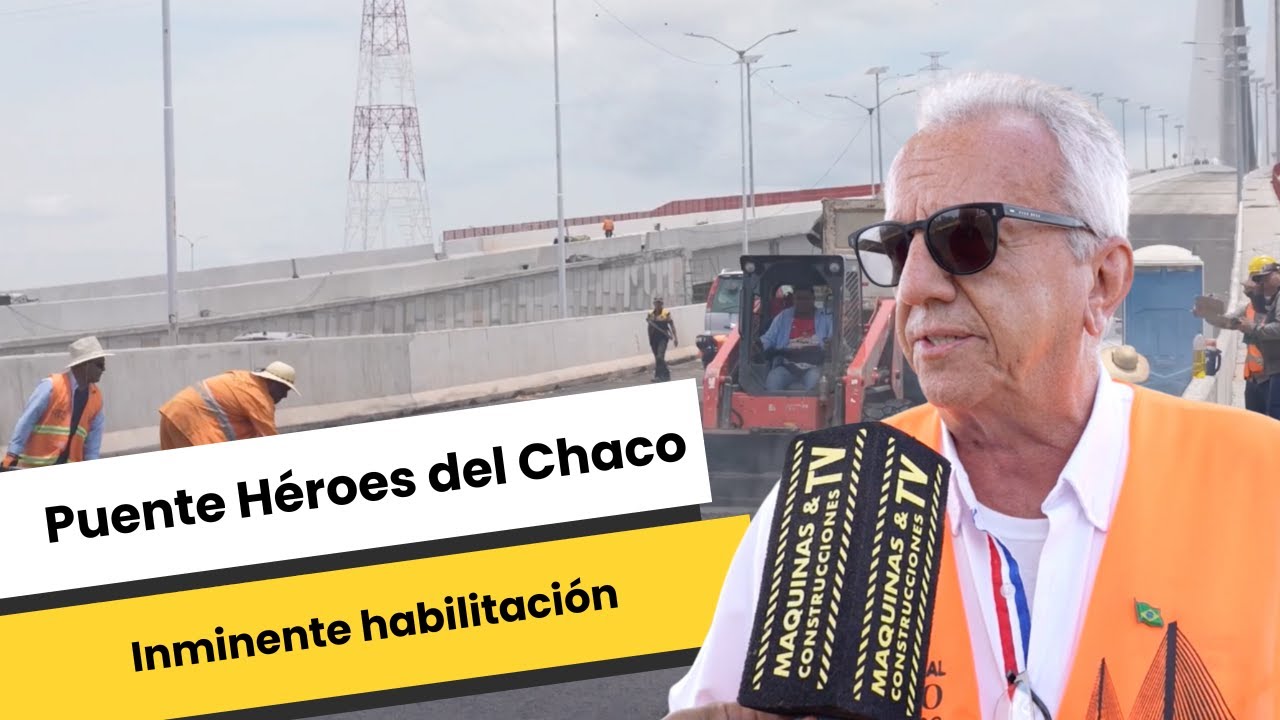 Ajustan detalles finales para la entrega del puente Héroes del Chaco
