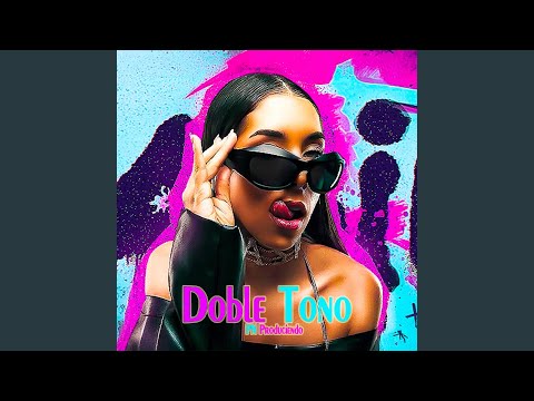 CEKY VICINY X LA GIGI SIEMPRE LA MAS DOBLE TONO PARA MUSICOLOGOS PN Produciendo