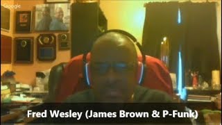 &quot;TRUTH IN RHYTHM&quot; Quick Takes - Fred Wesley on the Mercurial James Brown