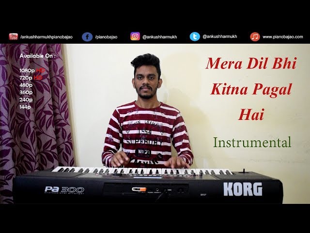 Mera Dil Bhi Kitna Pagal Hai - Saajan - Hindi Piano/Keyboard Instrumental - By Ankush Harmukh class=
