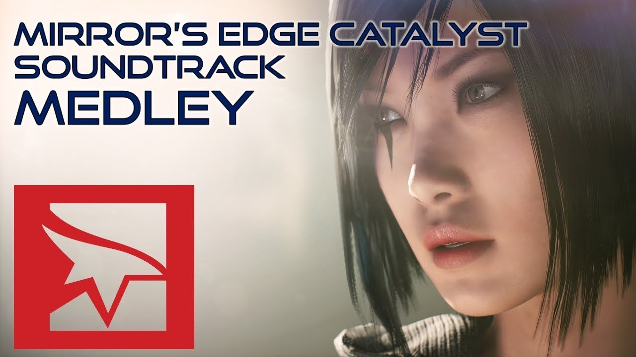 The best of Mirror's Edge Catalyst Soundtrack YouTube