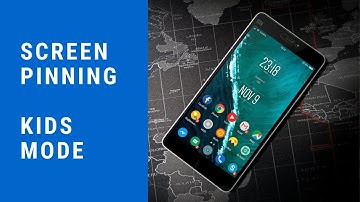 Android guided access mode or Screen pinning