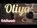 Oliya Band Ichibanda