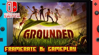 Grounded - (Nintendo Switch) - Framerate & Gameplay