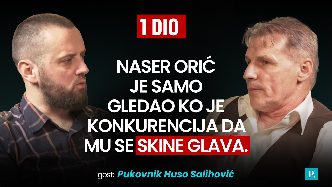 PRVI DIO Pukovnik Huso Salihović: Naser Orić je gledao samo ko je konkurencija da mu se skine glava