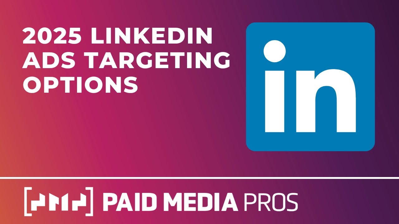 LinkedIn Ads Targeting Options in 2025 - YouTube