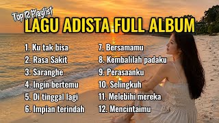 Adista full album TOP 12 lagu nostalgia tahun 2000an