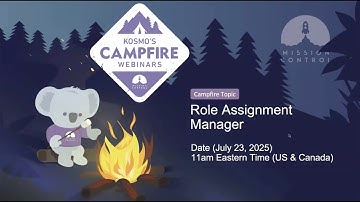 Mission Control Kosmo Campfire: Role Assignment Manager