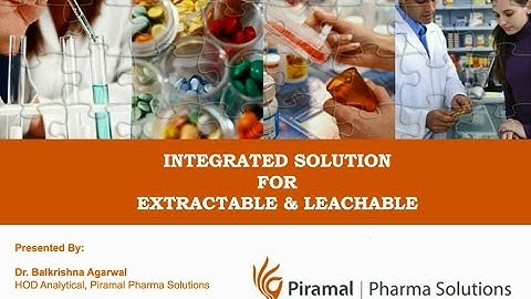 Integrated Solutions for Extractable and Leachable