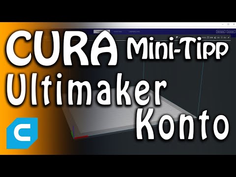 Cura Mini Tipp - Kostenloses Ultimaker Konto erstellen für Deinen 3D Drucker