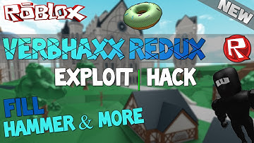 ROBLOX Exploit/Hack: Verbhaxx Redux (NEW) FILL, HAMMER & MORE!