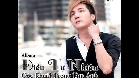 Góc Khuất Trong Tim Anh- Lâm Chấn Khang