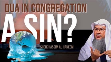 Dua & Dhikr (durood or salutations on Prophet ‎ﷺ) in Congregation an innovation? assim al hakeem