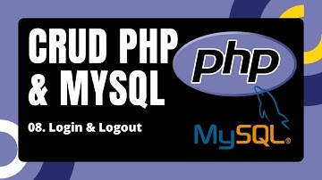 CRUD PHP MySQL - 08. Login & Logout