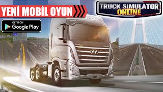 Yeni̇ Online Mobi̇l Oyun İlk Oynaniş Truck Simulator Online
