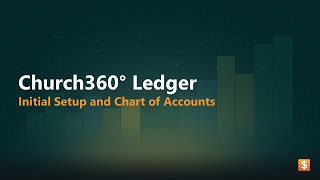 Church360° Ledger: Initial Setup and Chart of Accounts