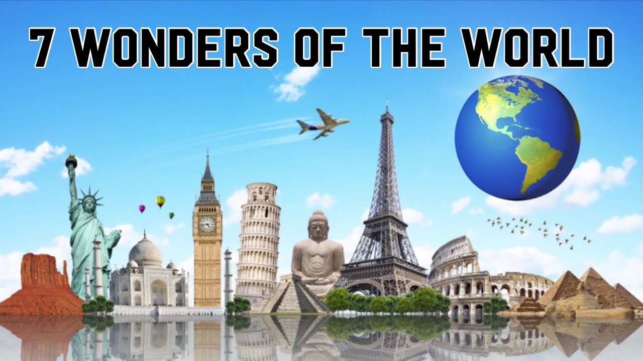 List of 7 Wonders of the World with Pictures