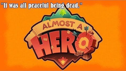 ALMOST A Hero! BEST Clicker Game For Android & iOS! 2017