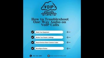 How to Troubleshoot One-Way Audio on VoIP Calls: Step-by-Step Guide to Crystal Clear Communication