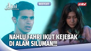 Fahri Ketemu Sama Vera Di Alam Jin! | BestCut Aini Malaikat Tak Bersayap ANTV Eps 181 (1/5)