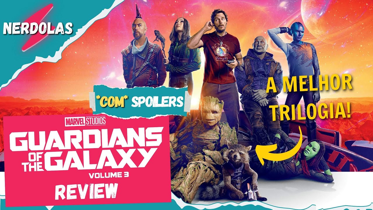 GUARDIÕES DA GALÁXIA 3 Review COM
