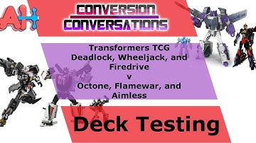 Conversion Conversations: Transformers TCG Deadlock Wheeljack Firedrive v Octone