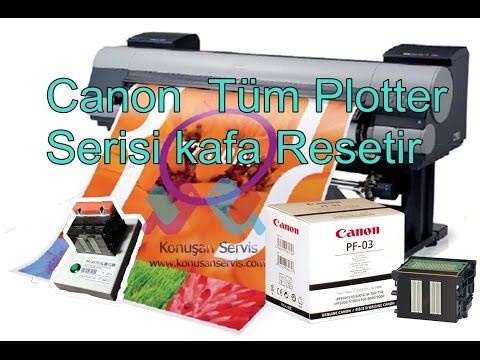 Canon PF-03 Resetir Canon Plotter Serisi Kafa Reset