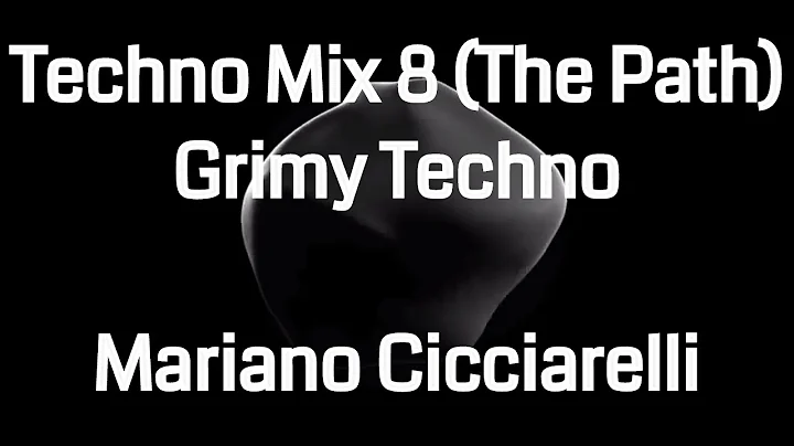 Techno Mix 8 (The Path) - Techno Gunk - Mariano Ci...