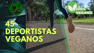 45 DEPORTISTAS FAMOSOS que son VEGANOS 🌿 y tú no lo sabías😲