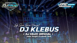 DJ KLEBUS || DJ SLOW BASS HOREG!! VIRAL TIK TOK