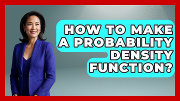 How To Make A Probability Density Function? - The Friendly Statistician