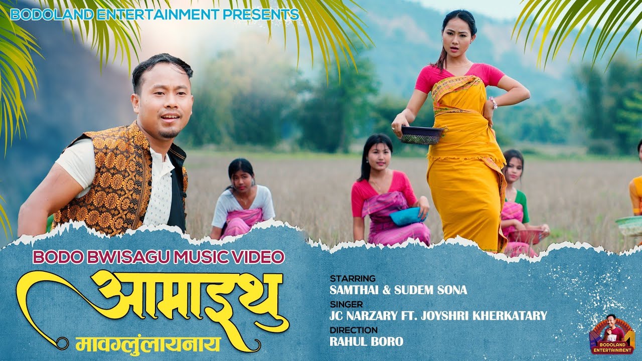 Amaithu Maoglung Lainai  Bwisagu Official 4K Video  Samtai Sudem Sona JC Narzary