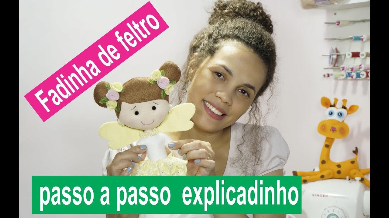 Fadinha de feltro passo a passo explicadinho