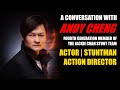 A CONVERSATION WITH 鄭繼宗 ANDY CHENG — ACTOR | STUNTMAN | ACTION DIRECTOR