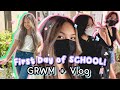 FIRST DAY OF SCHOOL GRWM + Vlog