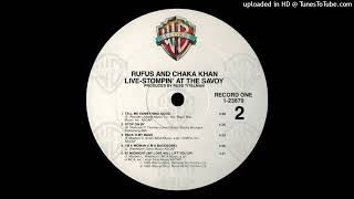 Rufus And Chaka Khan - I&#39;m A Woman (I&#39;m A Backbone)