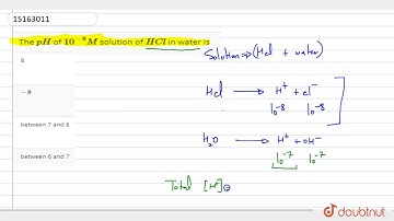 The `pH` of `10^(-8)M` solution of `HCl` in water is...