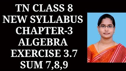 8th maths Ch-3 Algebra | Exercise-3.7 (7,8,9) sums | Samacheer One plus One channel