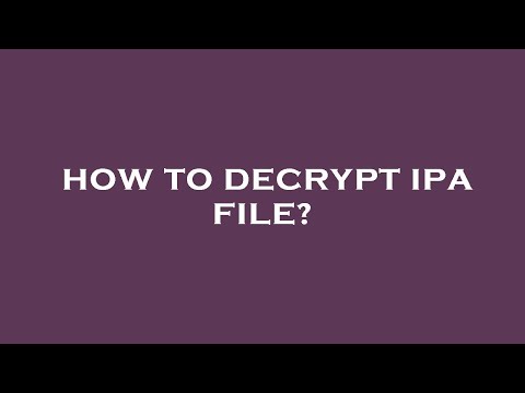 How to decrypt ipa file?