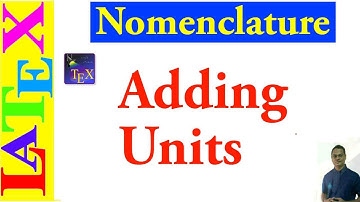 Add Units in Nomenclature List (LaTeX Tips/Solution- 04)