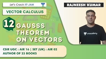 Gauss Theorem On Vectors | Vector Calculus | Maths for IIT JAM 2021 | Rajneesh Kumar