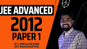 Part #2 | IIT JEE 2012 | Paper 1 | JEE Advanced Revision Series | Maths Solutions | Niraj Keshri