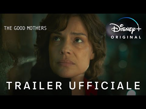 Disney+ | The Good Mothers - Disponibile in Esclusiva dal 5 Aprile