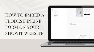 How To Embed a Flodesk Inline Form On Your Showit Website