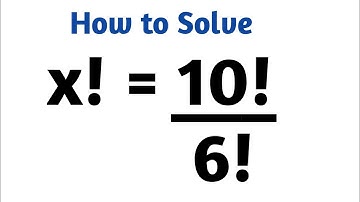 A Nice Math Problem with Factorial ! . x= ?