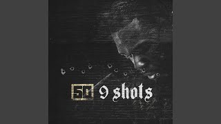 9 Shots