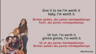 Fifth Harmony - Worth It | Lirik Terjemahan