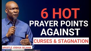 6 Hot Prayer Points Against Curses and Stagnation | Break Every Limitation || Apostle Joshua Selman