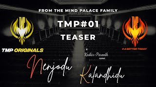 Nenjodu Kalandhidu | Official Teaser | The Mind Palace Originals | Kadhir